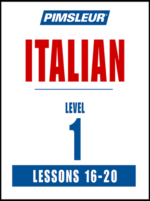 Title details for Pimsleur Italian Level 1 Lessons 16-20 by Pimsleur - Wait list